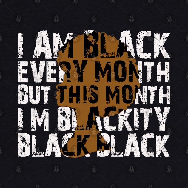 I Am Black Month by AdeShirts